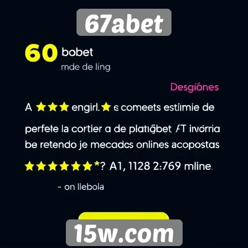 Opiniões de usuários sobre 67abet e sua plataforma